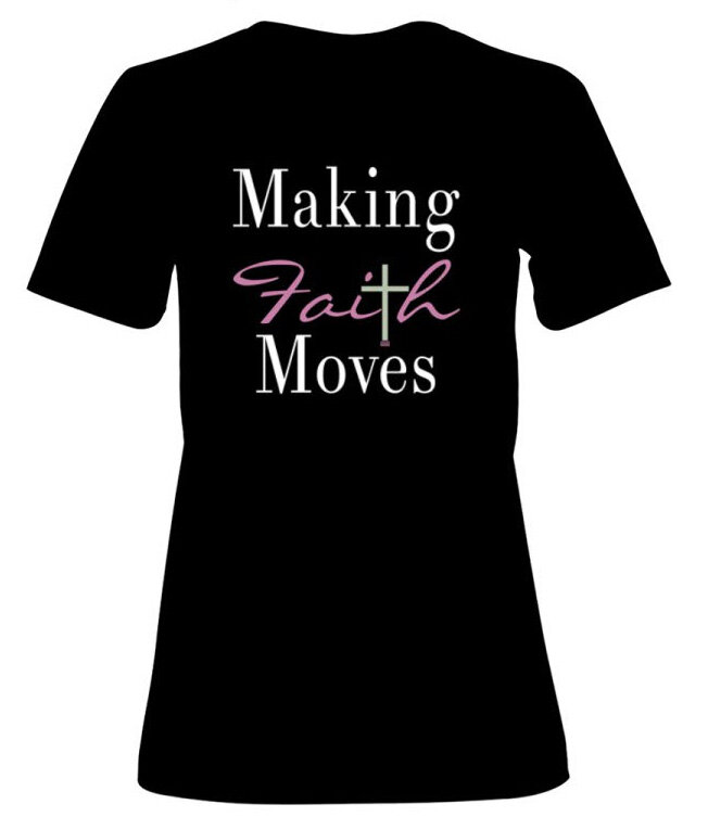 makin faith moves christian t-shirt