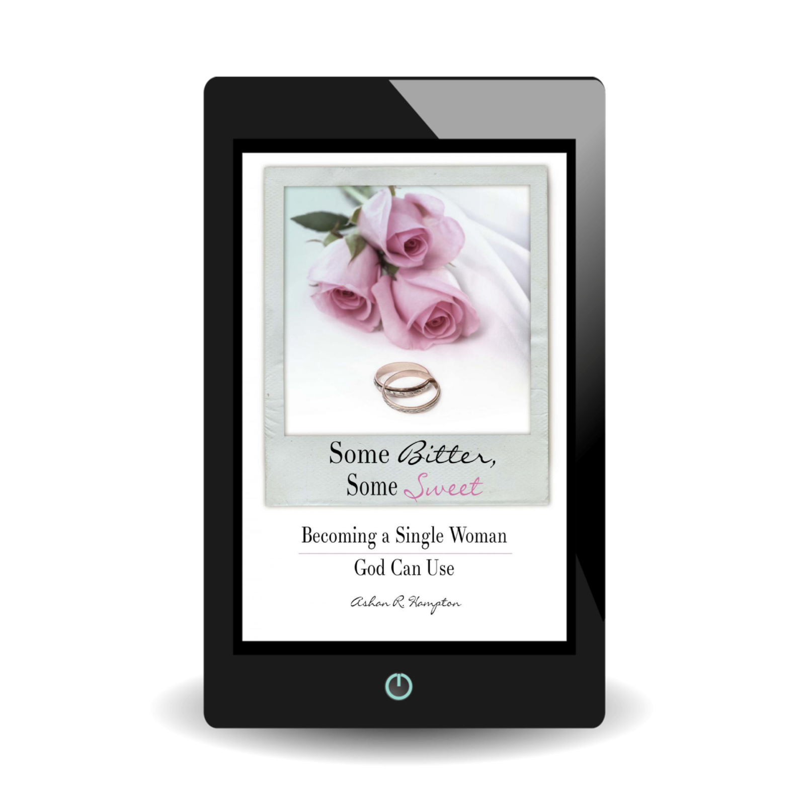 Some Bitter, Some Sweet: Becoming a Single Woman God Can Use book